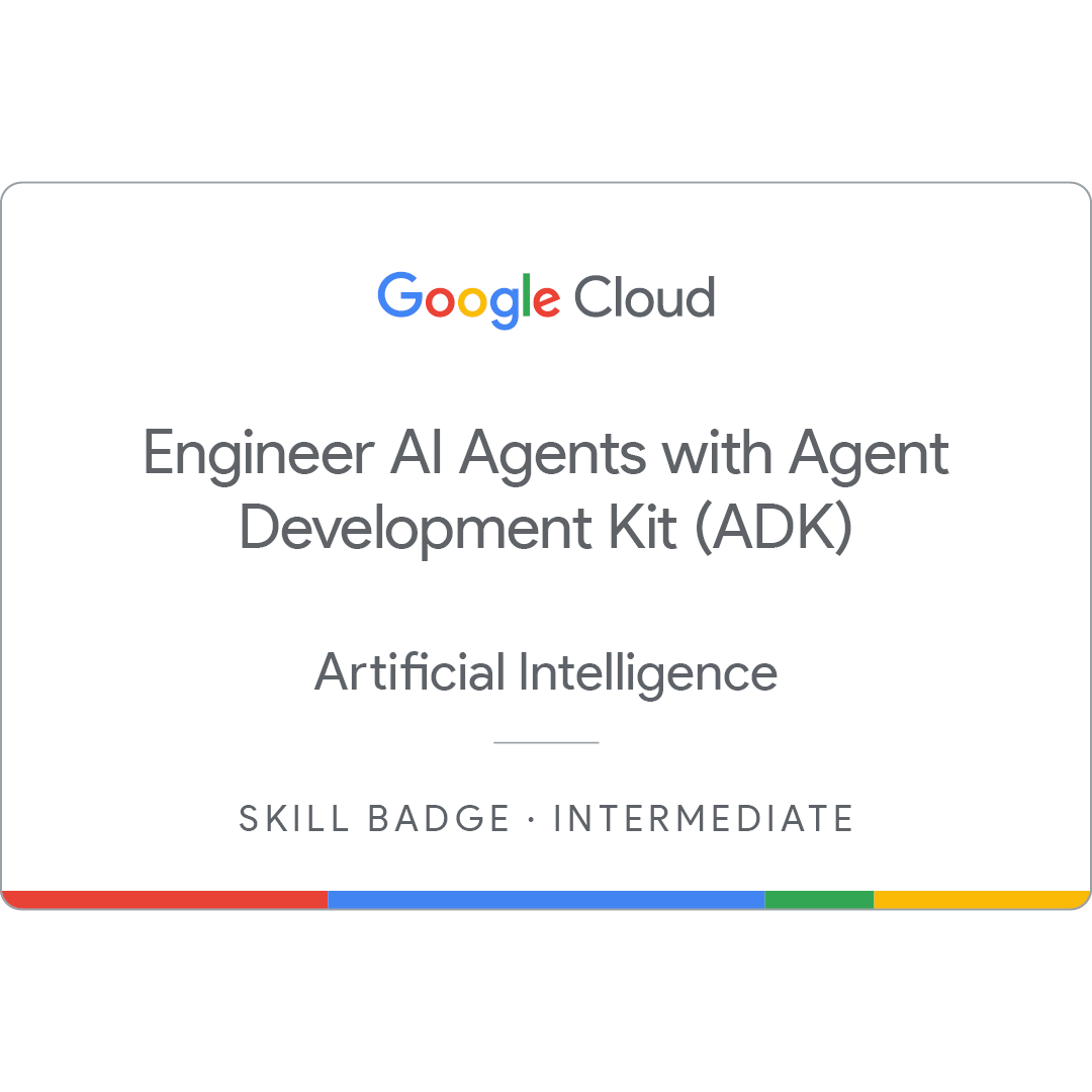 Badge Engineer AI Agents with Agent Development Kit (ADK), emitido pelo Google Cloud